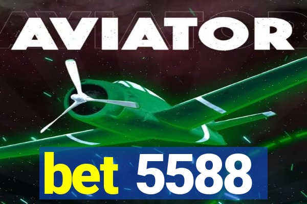 bet 5588